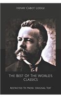 The Best Of The World's Classics: Restricted To Prose: Original Text