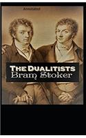 The Dualitists: Annotated