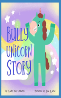 Bully Unicorn Story