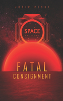 Space Factions - Fatal Consignment