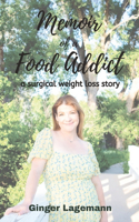 Memoir of a Food Addict