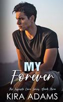 My Forever: An Epic High School Love Story with a Twist