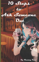10 Steps to Ask Someone Out