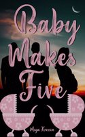 Baby Makes Five
