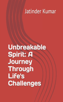 Unbreakable Spirit