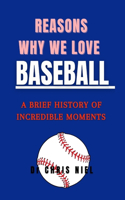 Reasons why we love Baseball