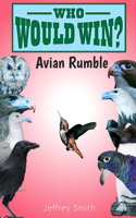 Who Would Win?: Avian Rumble