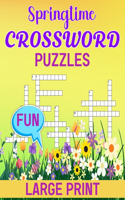 Springtime Fun Crossword Puzzles Large Print