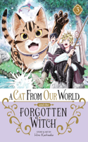 Cat from Our World and the Forgotten Witch Vol. 3