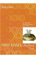 First Kisses 2: The Boyfriend Trick