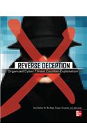 Reverse Deception: Organized Cyber Threat Counter-Exploitation