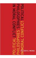 Political Philosophies in Moral Conflict