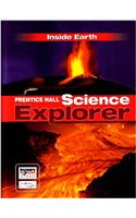 Science Explorer Inside Earth Student Edition 2007c