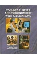 College Algebra and Trigonometry with Applications (ITT Version)