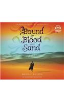 Bound by Blood and Sand