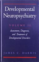 Developmental Neuropsychiatry