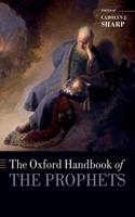 Oxford Handbook of the Prophets