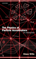 The Physics of Particle Accelerators