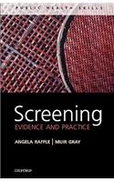 Screening: Evidence and Practice