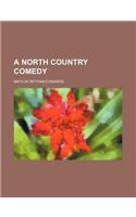 A North Country Comedy