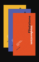 Flintstone Modernism: or The Crisis in Postwar American Culture(The MIT Press)