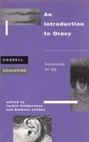 An Introduction to Oracy: Frameworks for Talk (Cassell education series) Hardcover â€“ 1 January 1998