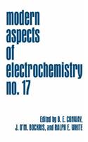 Modern Aspects of Electrochemistry: Volume 17