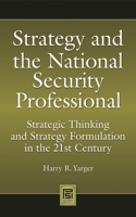 Strategy and the National Security Professional