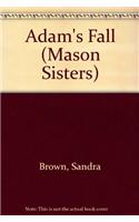Adam's Fall: (Mason Sisters)