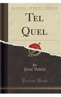 Tel Quel (Classic Reprint)