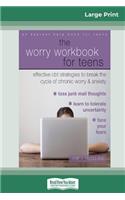 The Worry Workbook for Teens