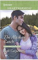 The Alaskan Catch: A Northern Lights Novel(197 Harlequin Heartwarming)