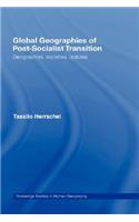 Global Geographies of Post-Socialist Transition
