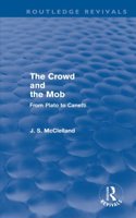 Crowd and the Mob (Routledge Revivals)