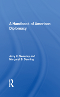 A Handbook Of American Diplomacy