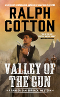 Valley of the Gun: (Ranger Sam Burrack Western)