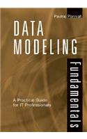 Data Modeling Fundamentals: A Practical Guide for It Professionals