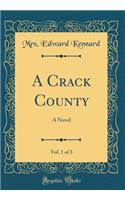 A Crack County, Vol. 1 of 3