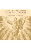 Great Scenes from the Old Testament: A Pictorial Archive of 160 Illustrations