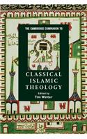 The Cambridge Companion to Classical Islamic Theology