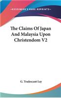 Claims Of Japan And Malaysia Upon Christendom V2