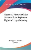 Historical Record Of The Seventy-First Regiment Highland Light Infantry
