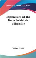 Explorations Of The Baum Prehistoric Village Site