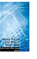 Selections from the Prose Works of Matthew Arnold