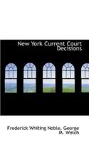 New York Current Court Decisions