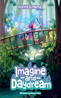 Imagine and Daydream