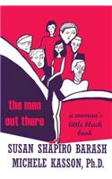 Men Out There: A Woman's Little Black Book