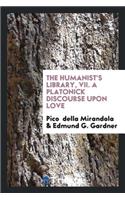 A Platonick Discourse Upon Love