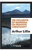 Influence of Buddhism on Primitive Christianity