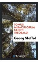 Tomus Miraculorum Sancti Theobaldi